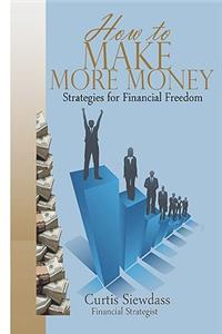 How to Make More Money