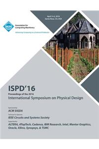 ISPD 16 2016 Symposium On Physical Design