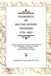 Passports of Southeastern Pioneers, 1770-1823