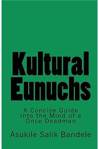 Kultural Eunuchs