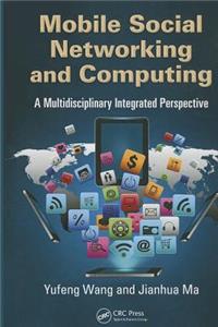 Mobile Social Networking and Computing