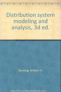 Distribution System Modeling and Analysis