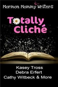 Totally Cliche