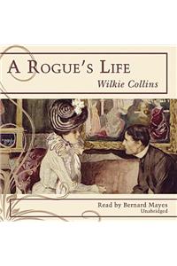 A Rogue's Life