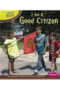 I Am a Good Citizen