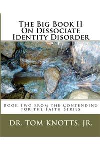 Big Book II On Dissociate Identity Disorder