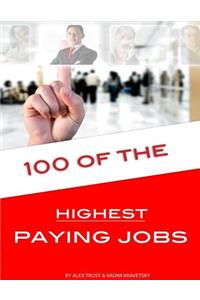 100 of the Highest Paying Jobs