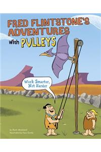 Fred Flintstone's Adventures with Pulleys