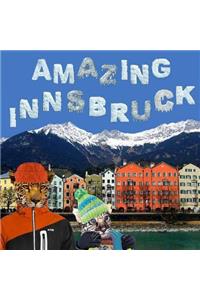 Amazing Innsbruck