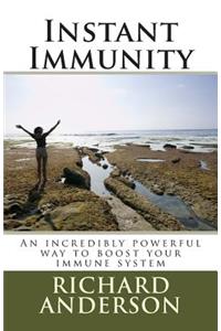 Instant Immunity