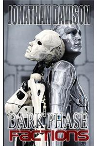 Dark Phase
