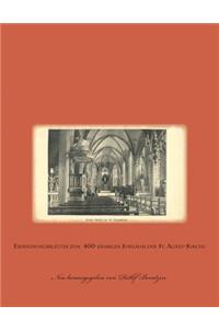 Erinnerungsblätter zum 400-jährigen Jubiläum der St. Agnes-Kirche