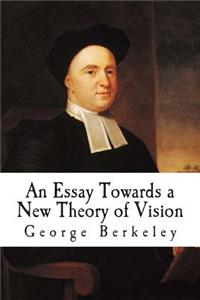 An Essay Towards a New Theory of Vision