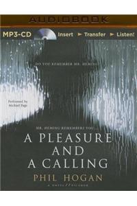 Pleasure and a Calling