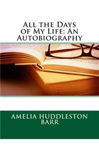 All the Days of My Life