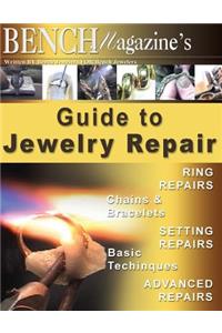 Bench Magazine's Guide to Jewelry Repair