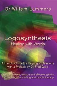 Logosynthesis - Healing with Words