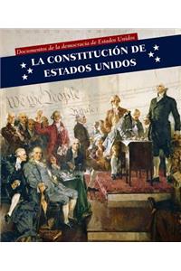 La Constitución de Estados Unidos (U.S. Constitution)