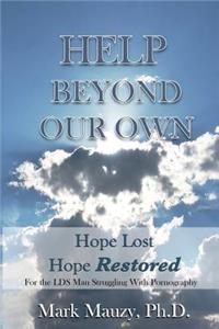 Help Beyond Our Own