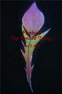Firebird: The Firebird Trilogy Book 1