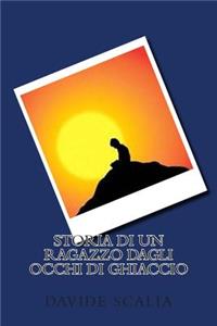 Storia di un ragazzo dagli occhi di ghiaccio