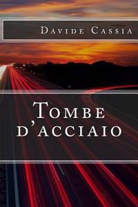 Tombe D'Acciaio