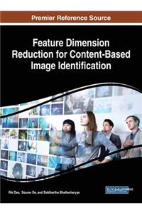 Feature Dimension Reduction for Content-Based Image Identification