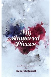 My Shattered Pieces