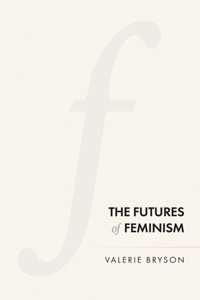 Futures of Feminism