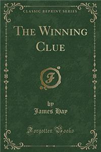 The Winning Clue (Classic Reprint)