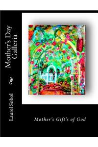 Mother's Day Galleria