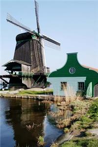 Windmill at Zaanse Schans Holland Netherlands Journal