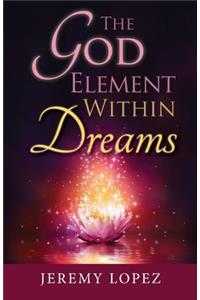 God Element Within Dreams