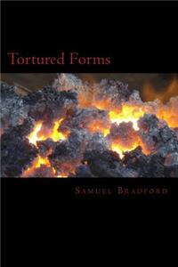 Tortured Forms
