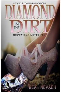 Diamond in the Dirt: Revealing My Truth