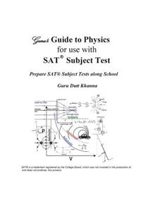 Guru's Guide to Physics for use with SAT(R) Subject Test