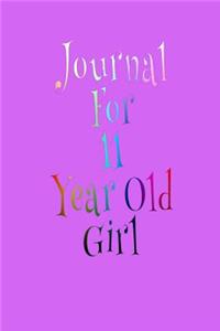 Journal For 11 Year Old Girl: Blank Journal Notebook To Write In