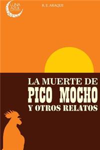 muerte de Pico Mocho y otros relatos