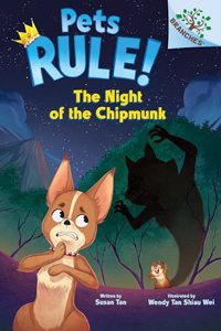 Night of the Chipmunk: A Branches Book (Pets Rule! #6)