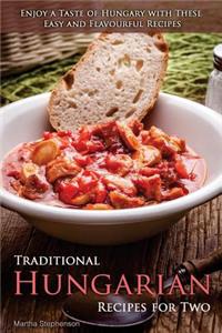 Traditional Hungarian Recipes for Two: Enjoy a Taste of Hungary with These Easy and Flavourful Recipes