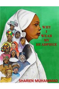 Why I Wear My Headpiece