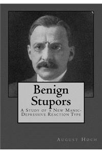 Benign Stupors