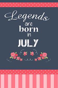 Legends Are Born in July
