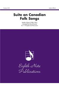 Suite on Canadian Folk Songs