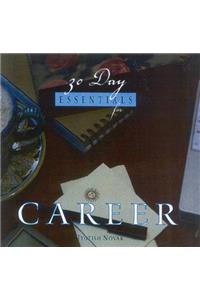 30 Day Essentials for Career