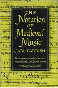 The Notation of Medieval Music