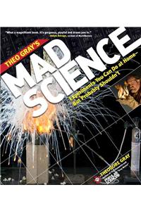 Theo Gray's Mad Science