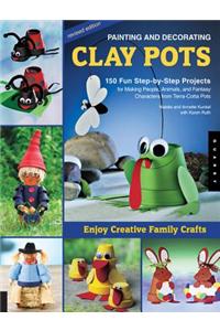 Painting and Decorating Clay Pots - Revised Edition