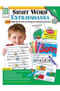 Sight Word Extravaganza!: 120 Sight Words That Are Integral for Reading Success!