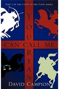 You Can Call Me Ryan